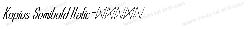 Kopius Semibold Italic字体转换